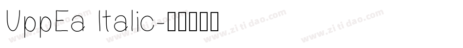 UppEa Italic字体转换